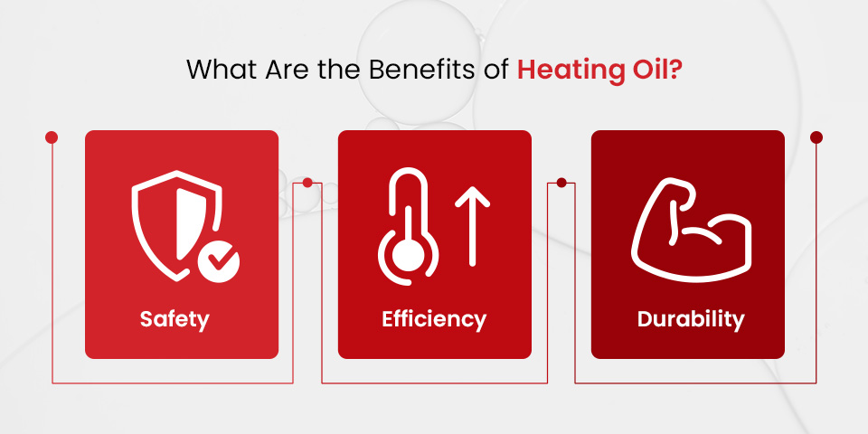 What Are the Benefits of Heating Oil?