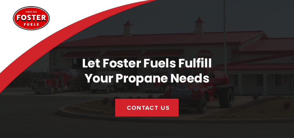 Let Foster Fuels Fulfill Your Propane Needs