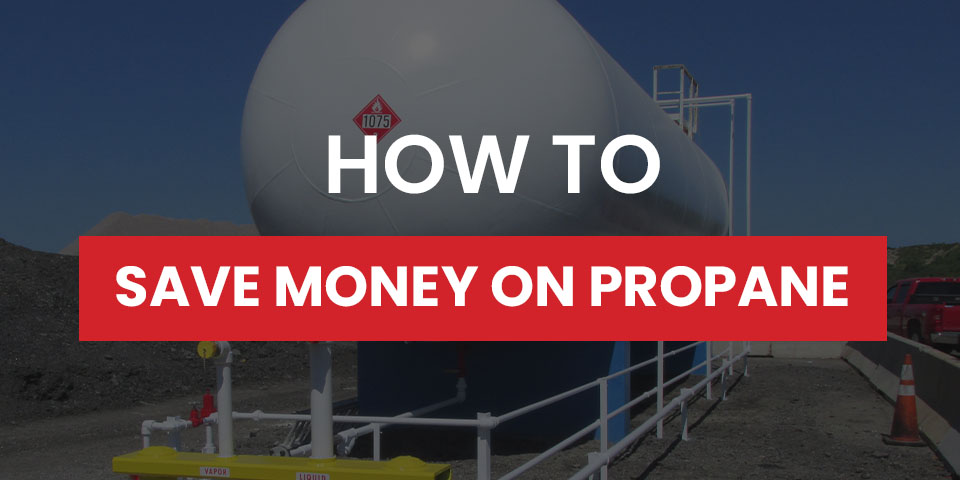 How to Save Money on Propane