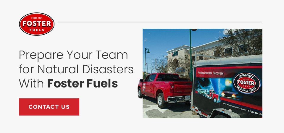 Prepare your team for natural disasters with Foster Fuels