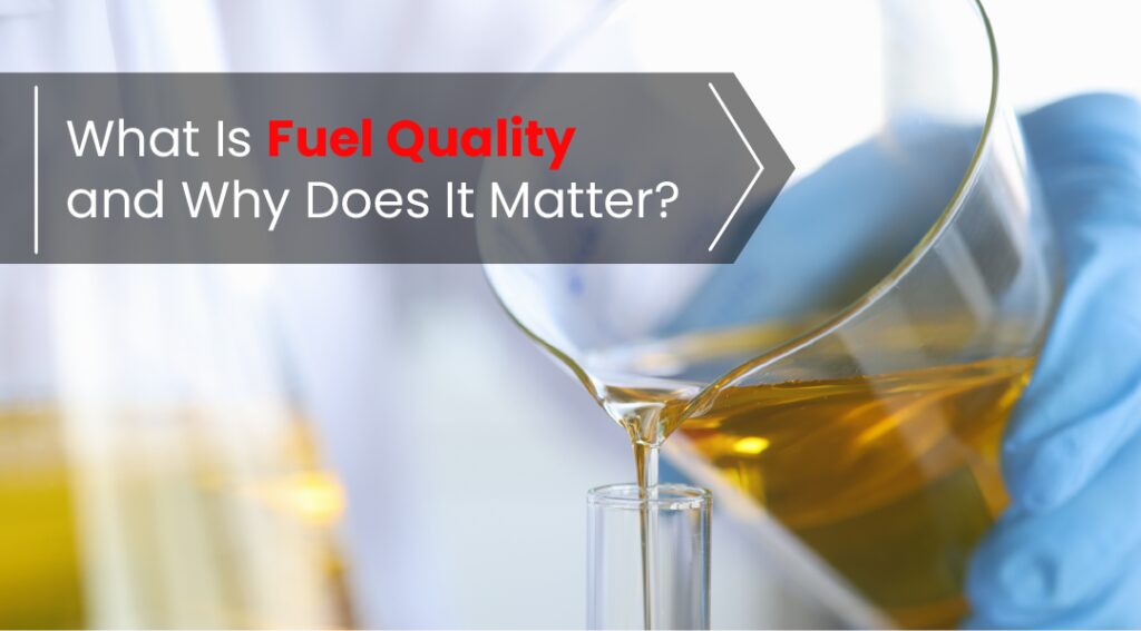 what-is-fuel-quality-and-why-does-it-matter-1024x567-1